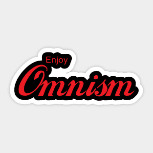 ENJOY OMNISM Sticker